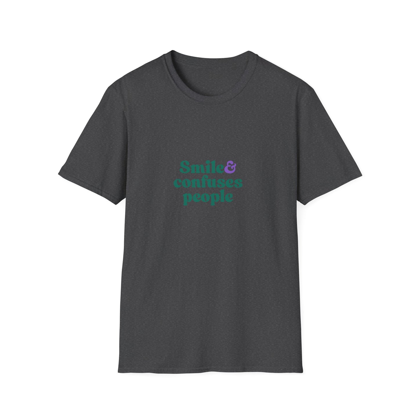 Funny Unisex Softstyle T-Shirt - "Smile & Confuses People"