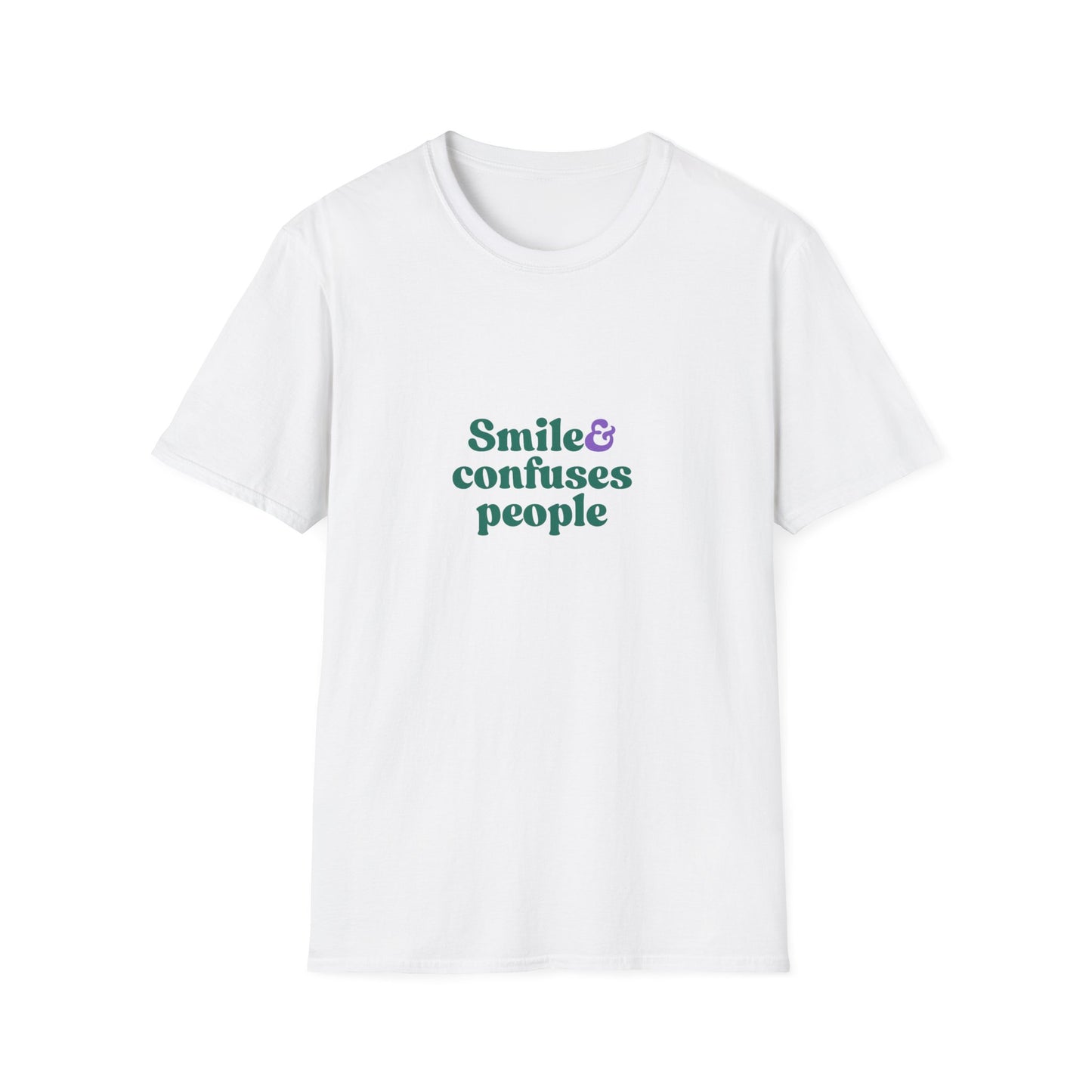 Funny Unisex Softstyle T-Shirt - "Smile & Confuses People"