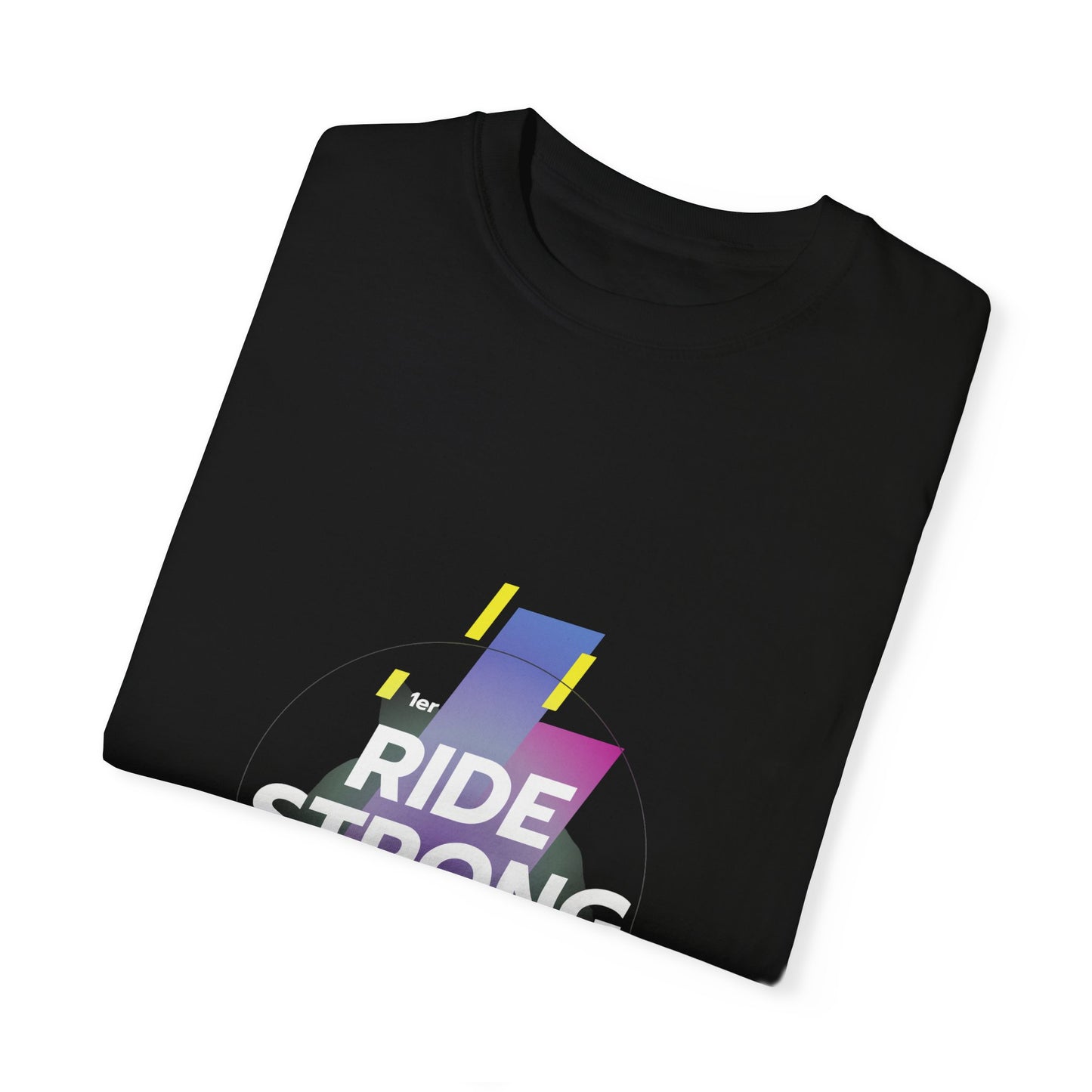 Ride Strong Unisex T-Shirt - Motivational Workout Tee