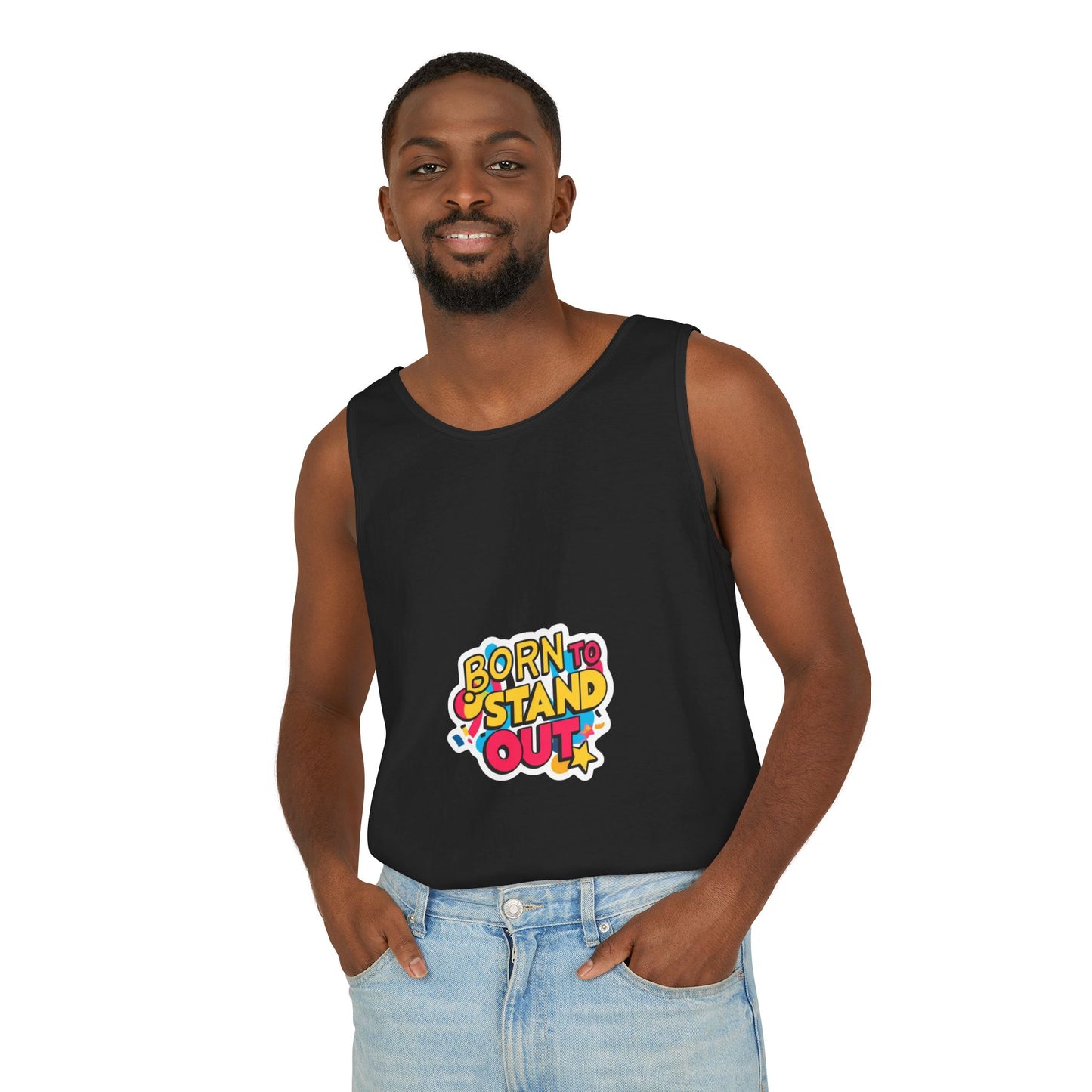 Born to Stand Out Tank Top - Unisex Garment-Dyed Summer Tee