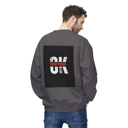 Everything Will Be OK Crewneck Sweatshirt - Unisex Midweight Fleece for Comfort and Style
