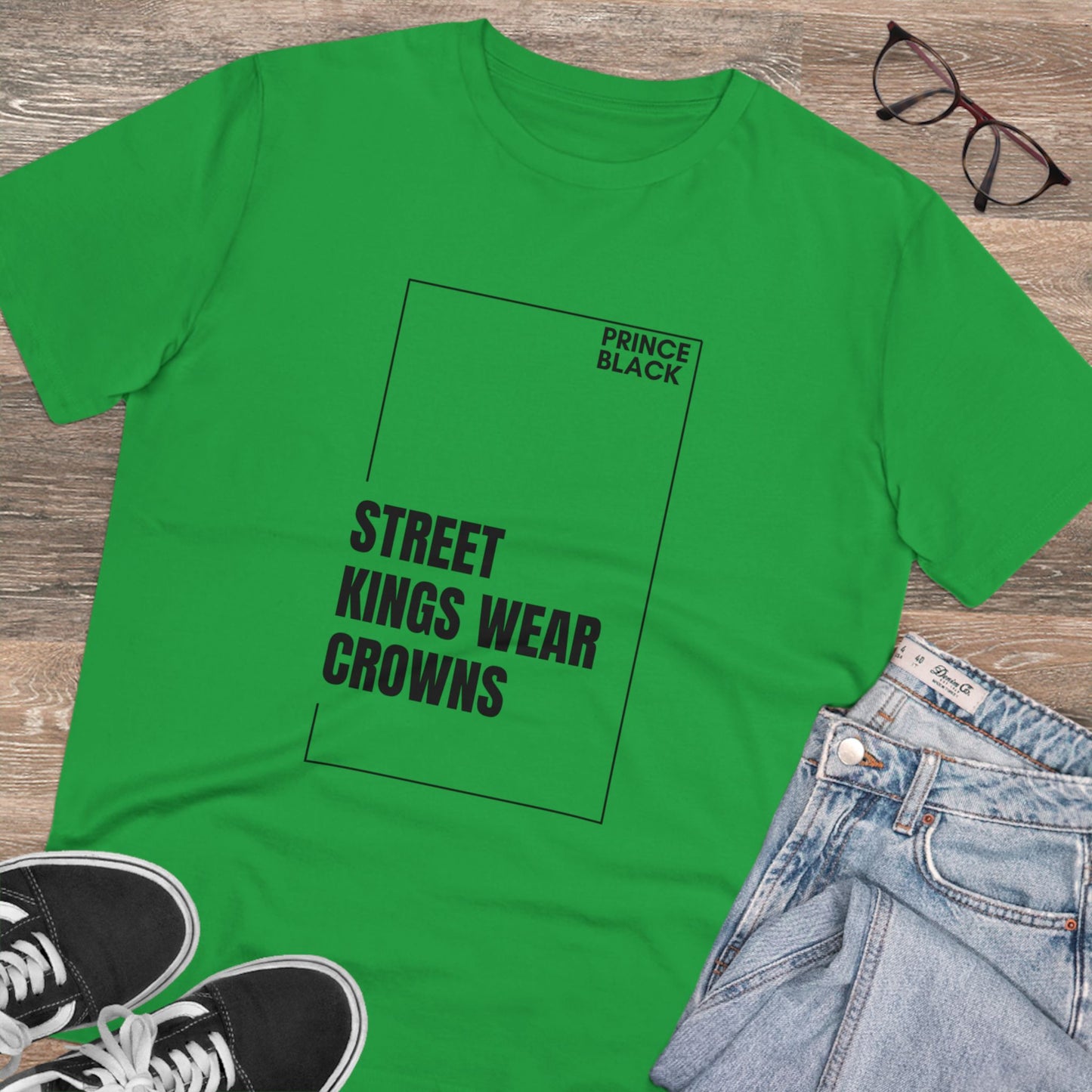 Street Kings Wear Crowns Organic Unisex T-Shirt - Bold Graphic Tee