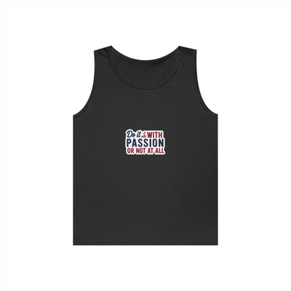 Inspirational Unisex Heavy Cotton Tank Top - "Do it with Passion or Not at All"