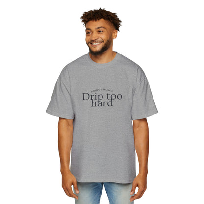 Men's Oversized Tee - 'Drip Too Hard' Streetwear Fashion