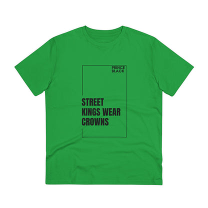 Street Kings Wear Crowns Organic Unisex T-Shirt - Bold Graphic Tee