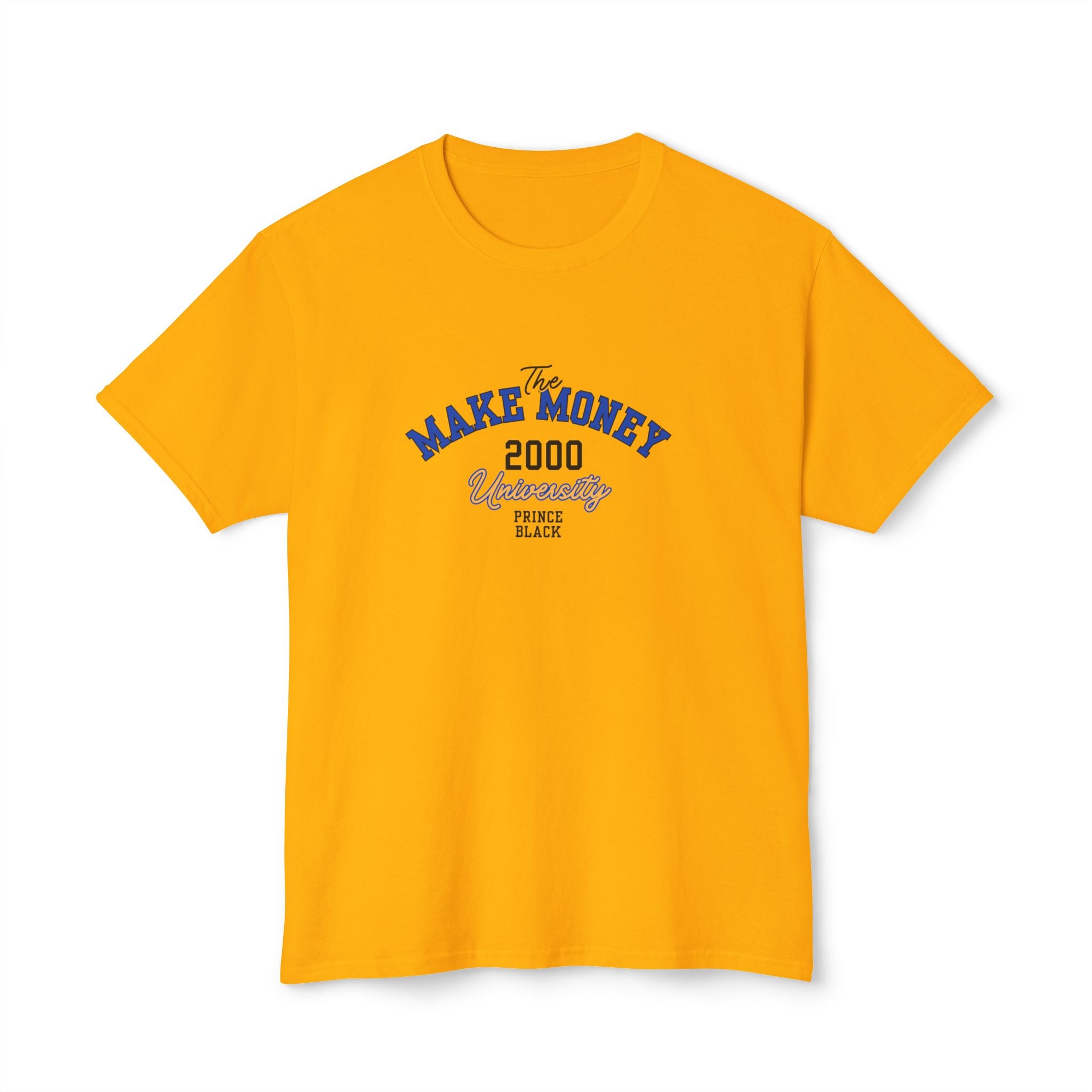 Make Money 2000 Unisex HD Cotton™ T-Shirt - Fun Casual Tee for Entrepreneurs