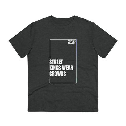 Street Kings Wear Crowns Organic Unisex T-Shirt - Bold Graphic Tee