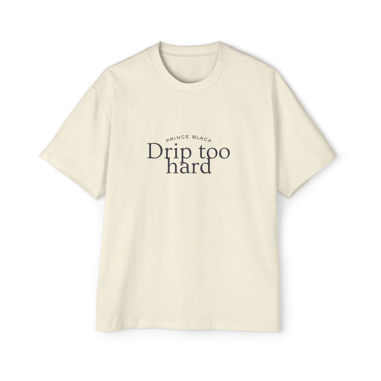 Men's Oversized Tee - 'Drip Too Hard' Streetwear Fashion