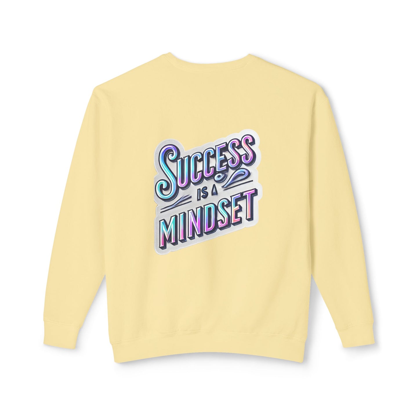 Inspirational Success Mindset Unisex Lightweight Crewneck Sweatshirt