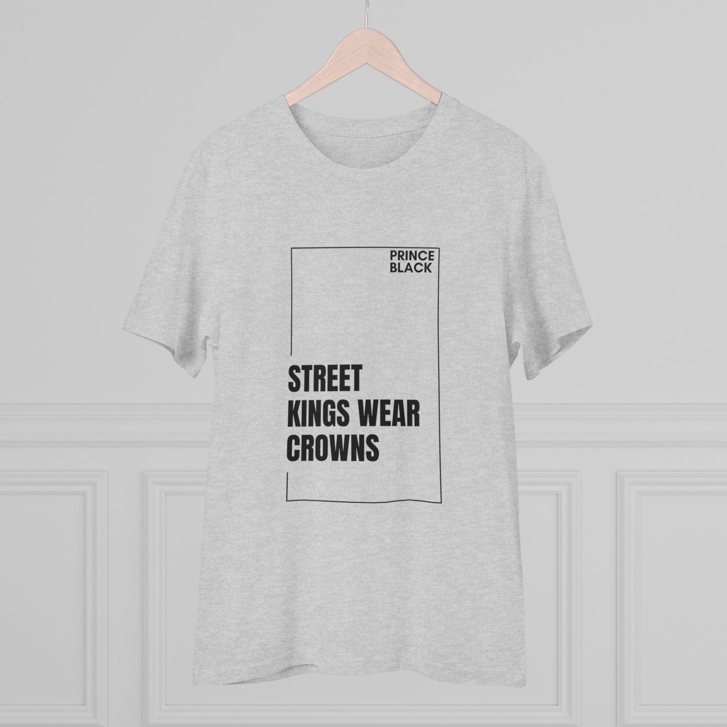Street Kings Wear Crowns Organic Unisex T-Shirt - Bold Graphic Tee