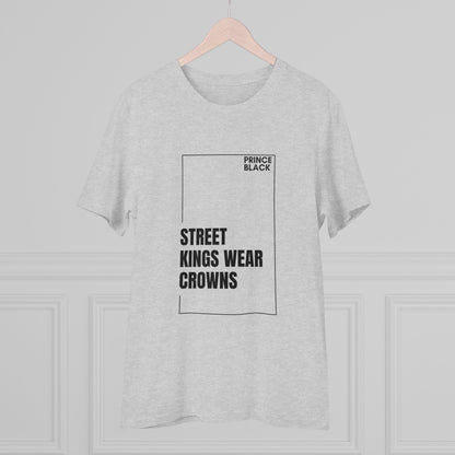 Street Kings Wear Crowns Organic Unisex T-Shirt - Bold Graphic Tee