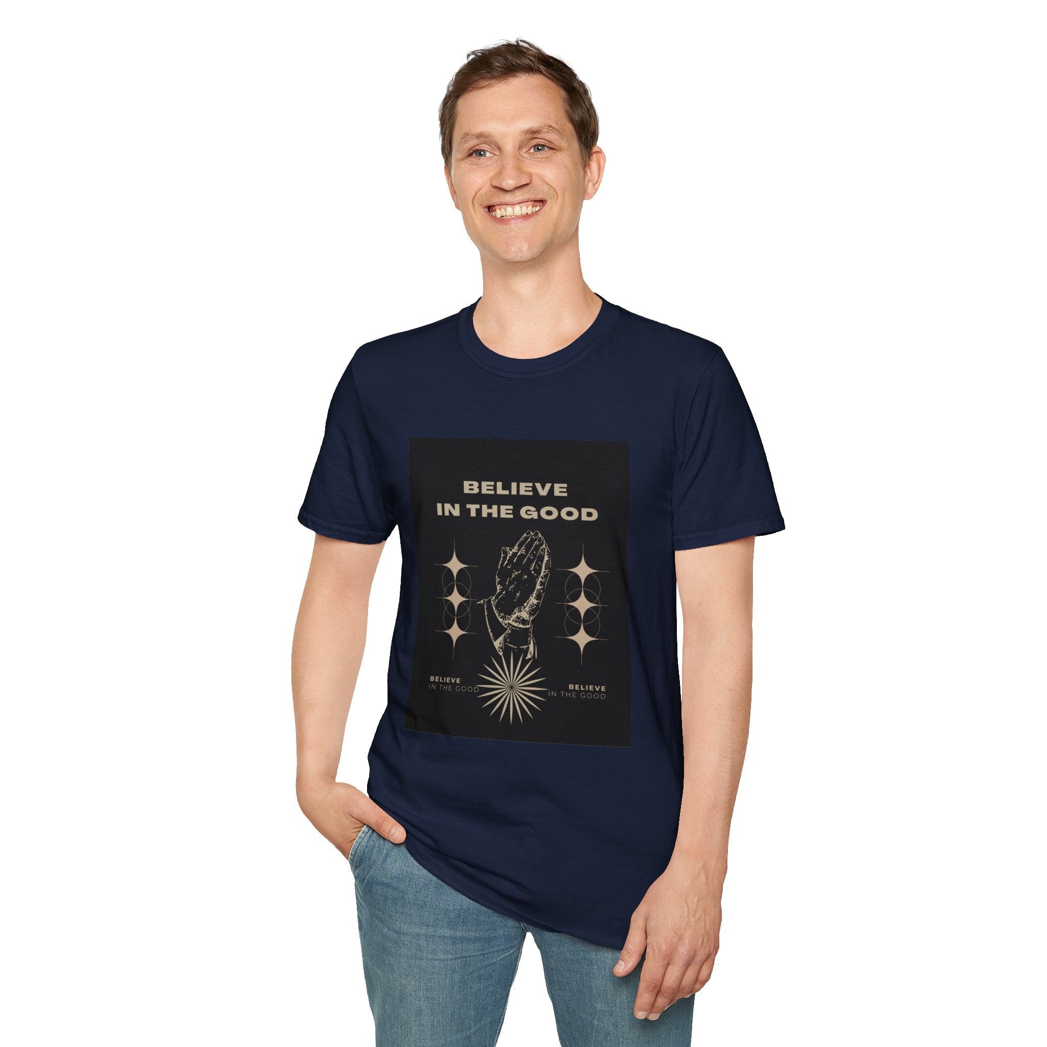 Believe in the Good Unisex Softstyle T-Shirt - Inspirational Graphic Tee