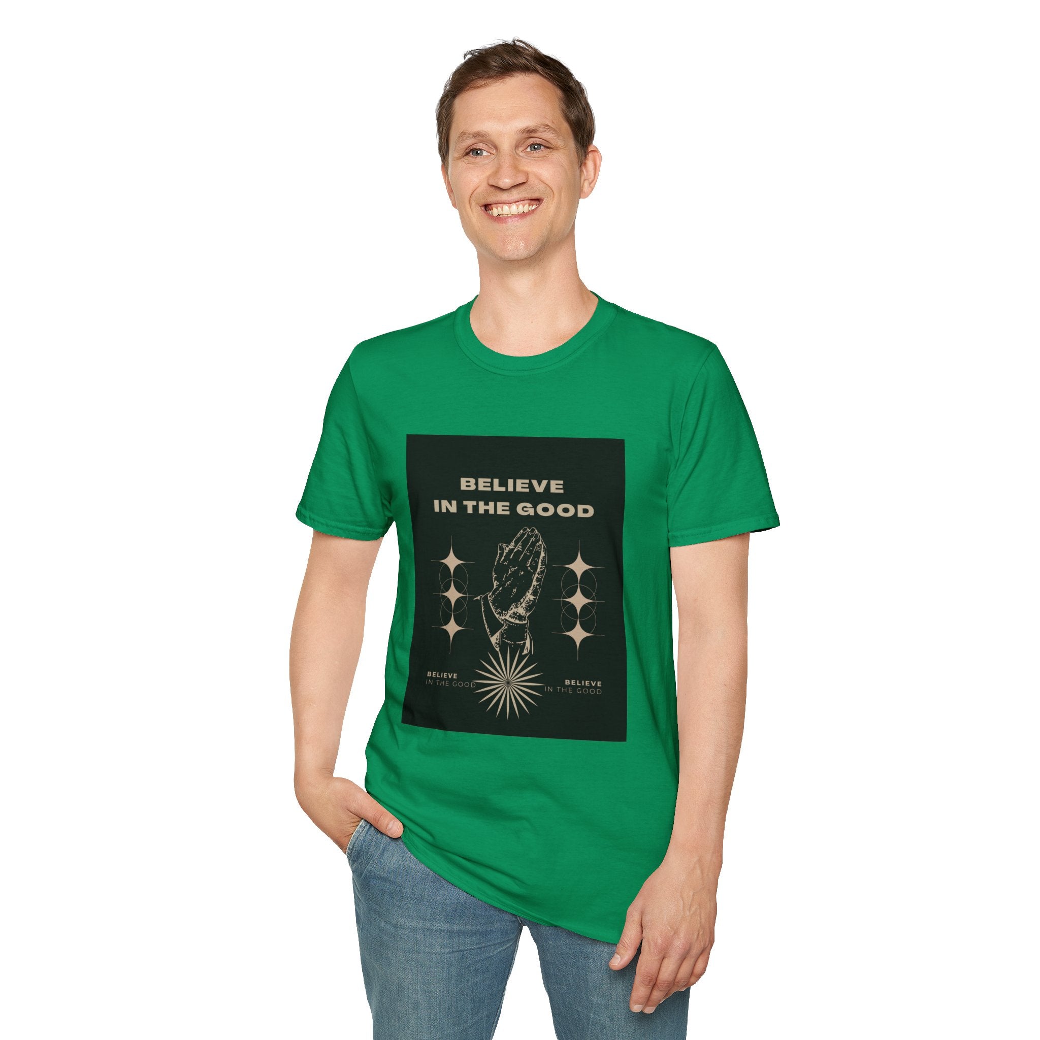 Believe in the Good Unisex Softstyle T-Shirt - Inspirational Graphic Tee
