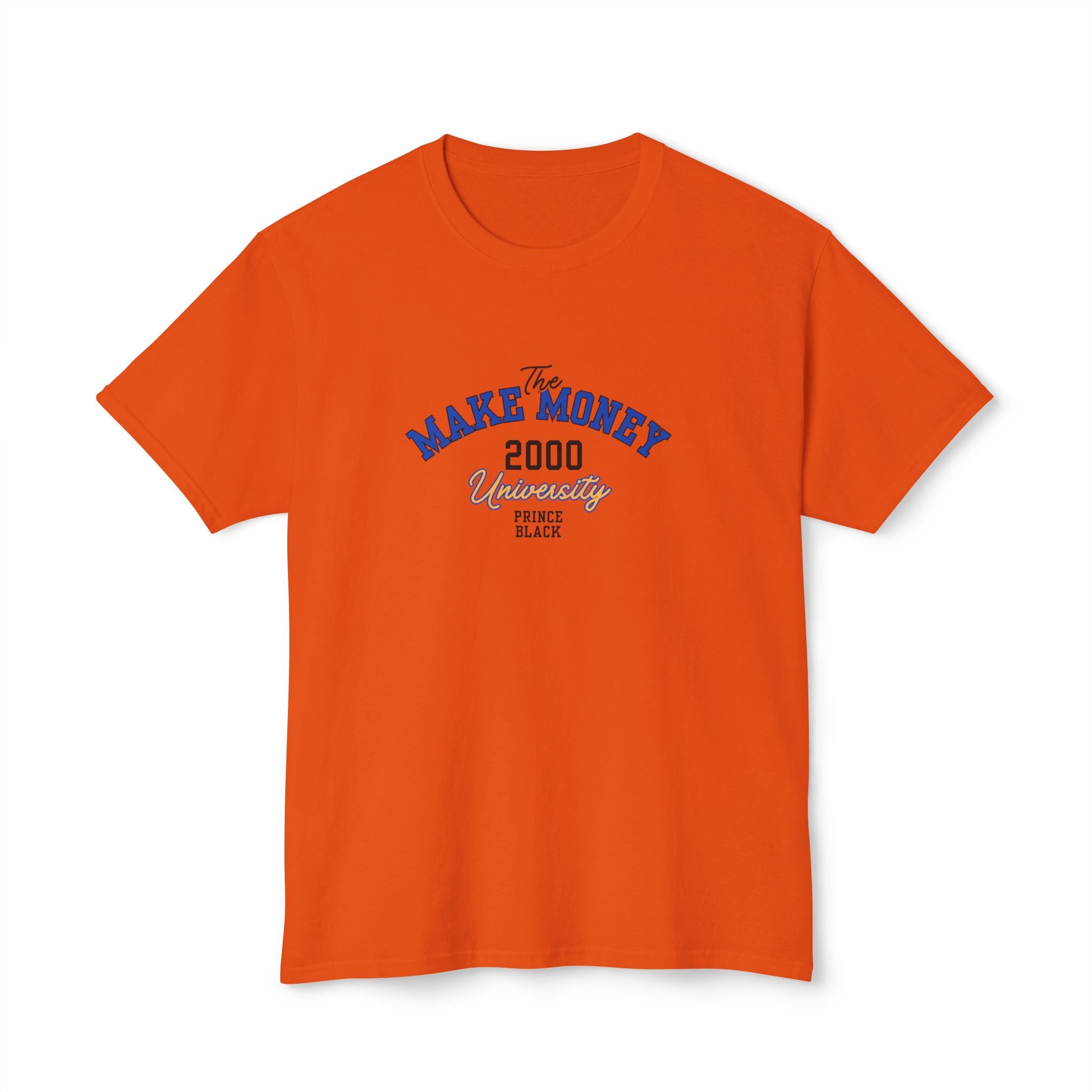 Make Money 2000 Unisex HD Cotton™ T-Shirt - Fun Casual Tee for Entrepreneurs