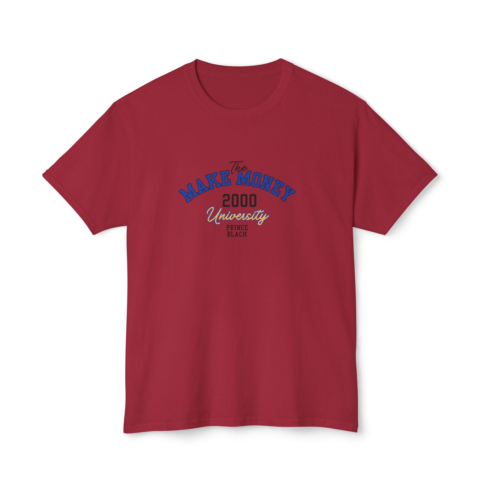 Make Money 2000 Unisex HD Cotton™ T-Shirt - Fun Casual Tee for Entrepreneurs