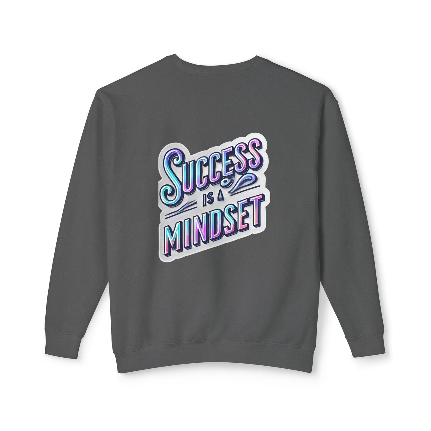 Inspirational Success Mindset Unisex Lightweight Crewneck Sweatshirt
