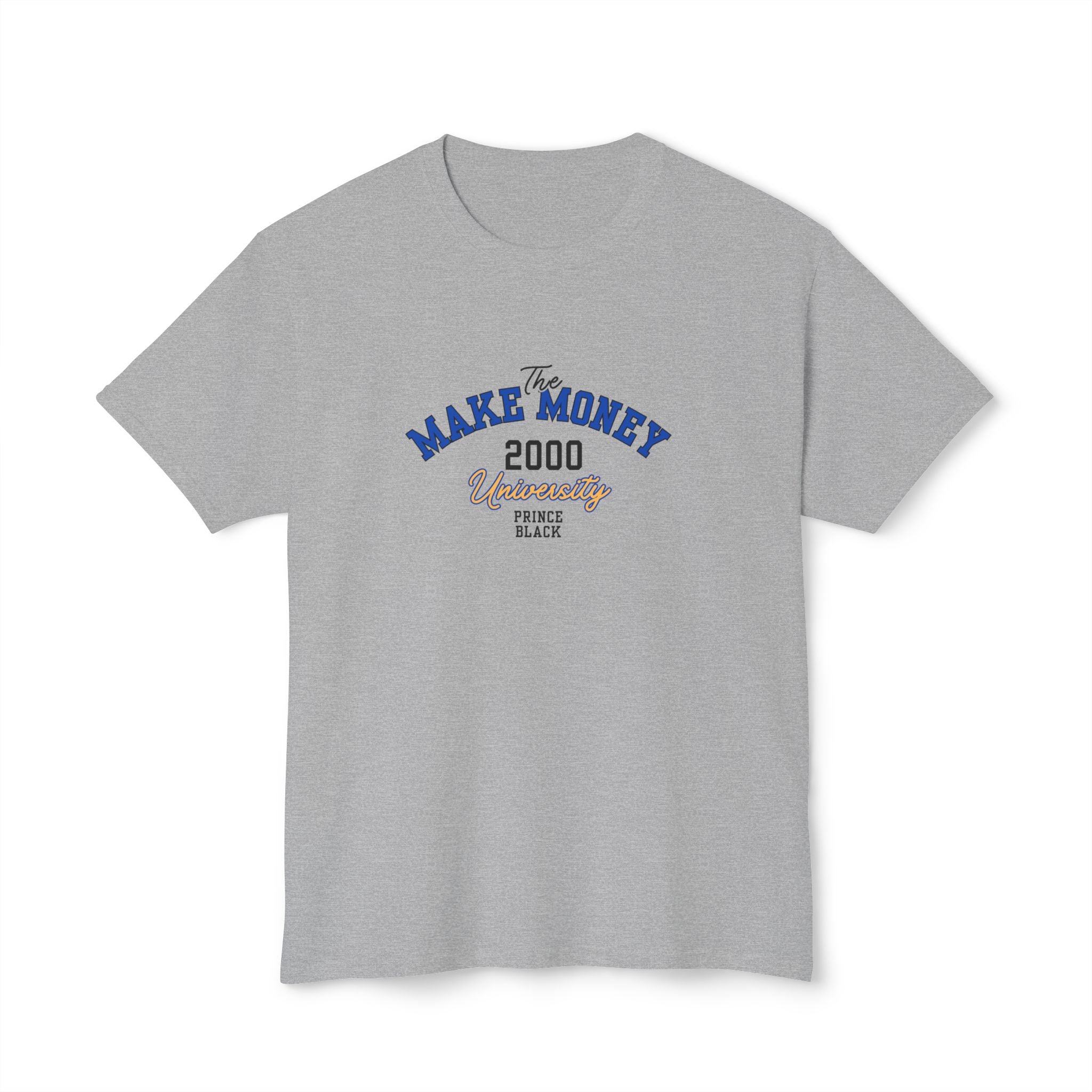 Make Money 2000 Unisex HD Cotton™ T-Shirt - Fun Casual Tee for Entrepreneurs