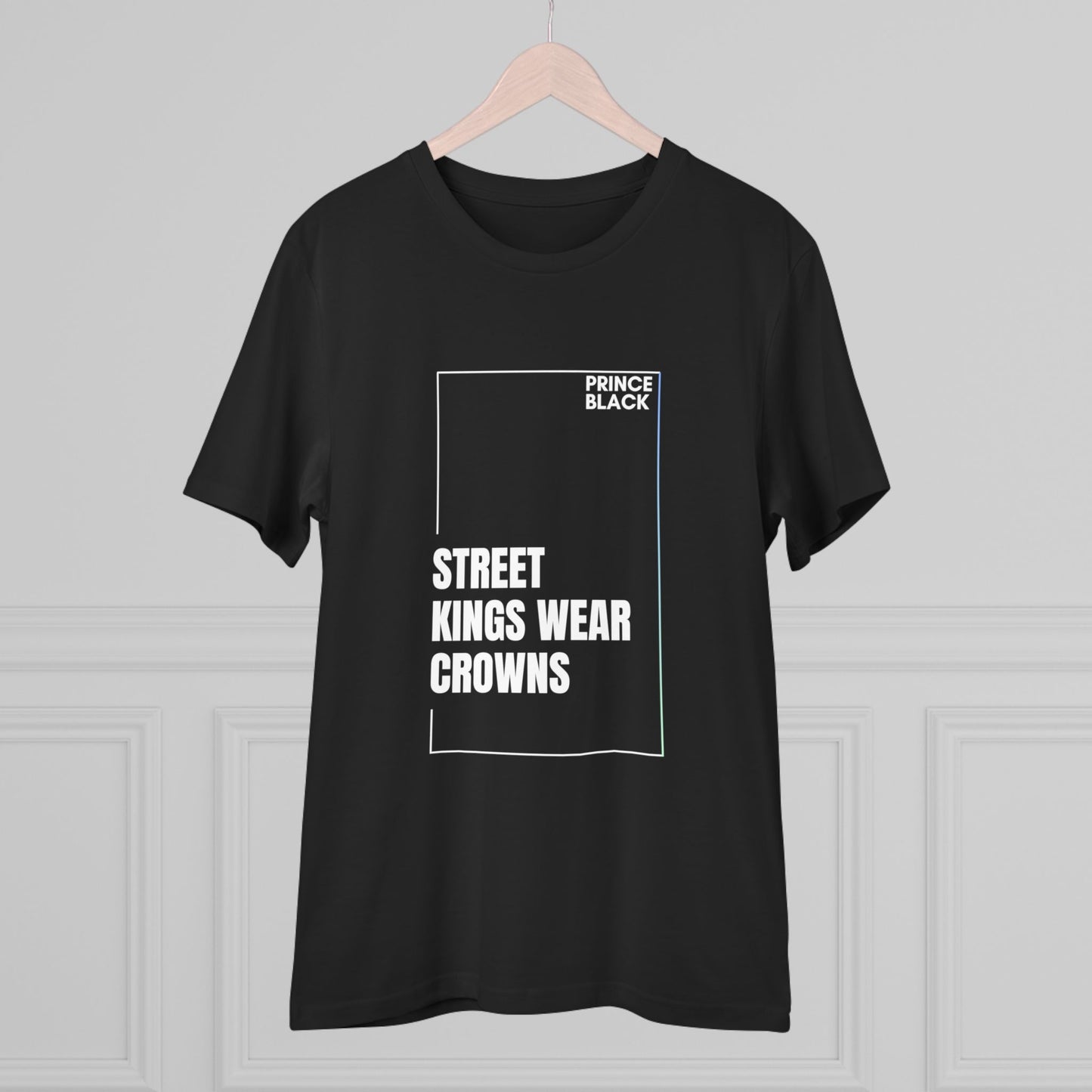 Street Kings Wear Crowns Organic Unisex T-Shirt - Bold Graphic Tee