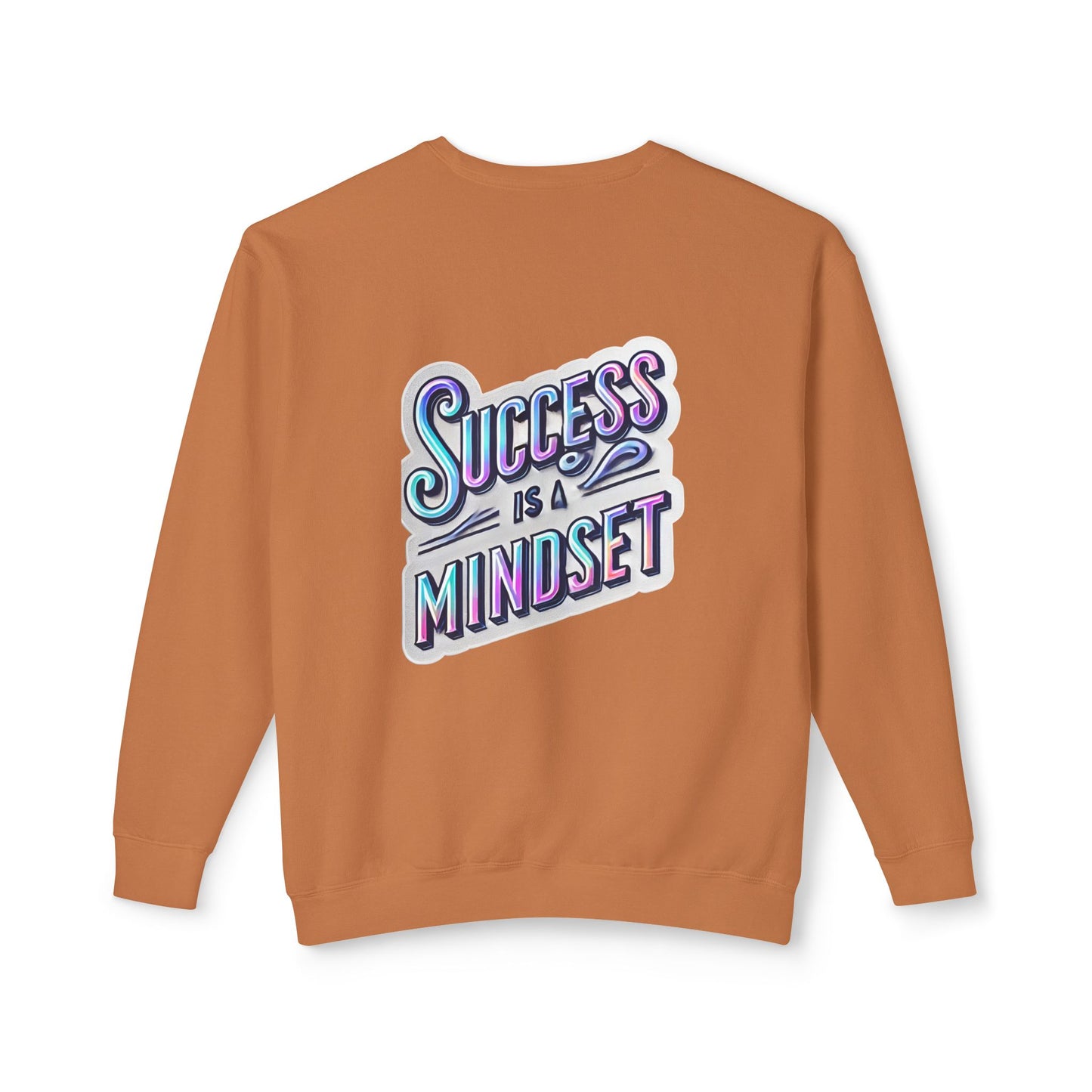 Inspirational Success Mindset Unisex Lightweight Crewneck Sweatshirt