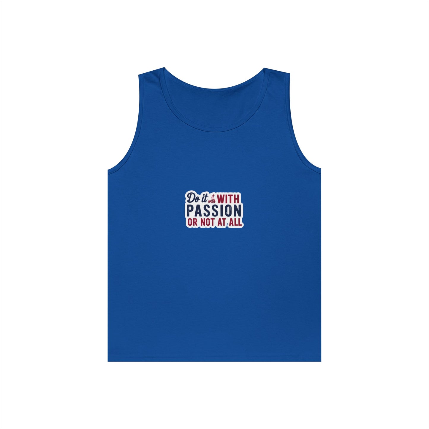 Inspirational Unisex Heavy Cotton Tank Top - "Do it with Passion or Not at All"