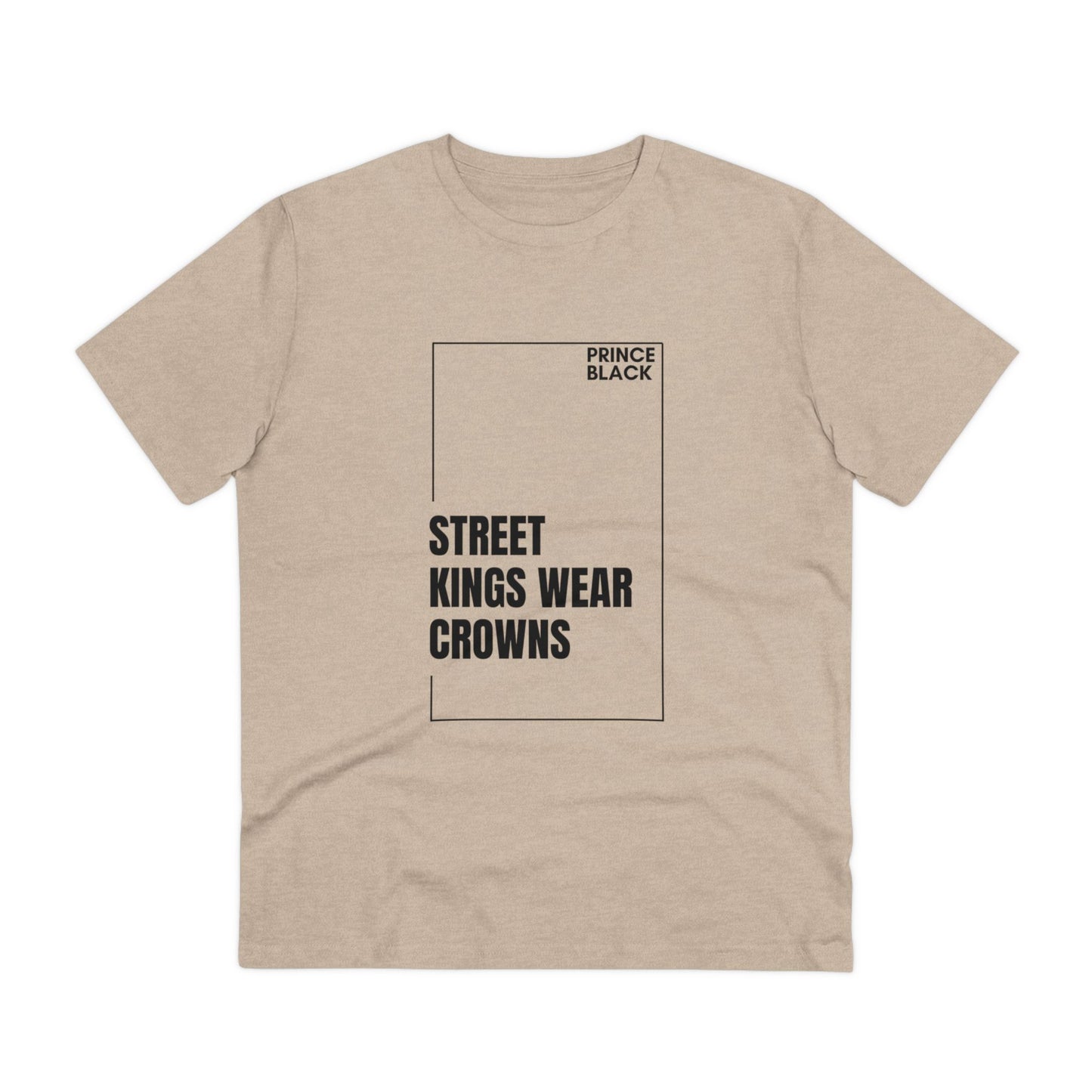 Street Kings Wear Crowns Organic Unisex T-Shirt - Bold Graphic Tee