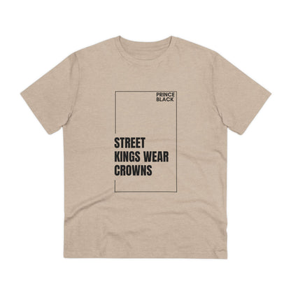 Street Kings Wear Crowns Organic Unisex T-Shirt - Bold Graphic Tee