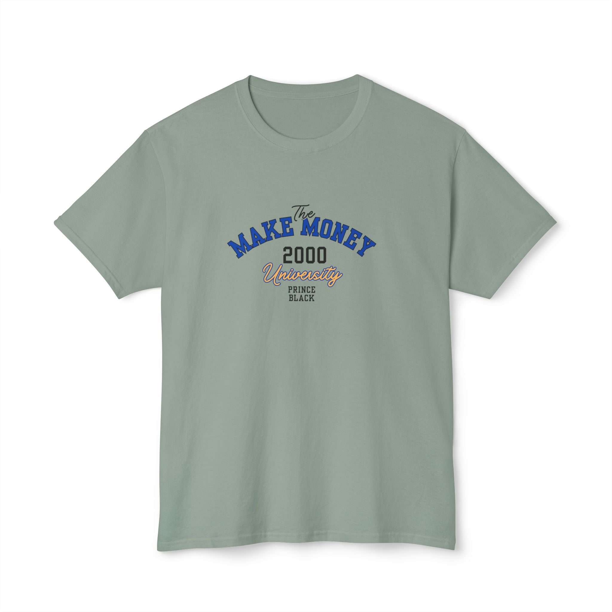 Make Money 2000 Unisex HD Cotton™ T-Shirt - Fun Casual Tee for Entrepreneurs
