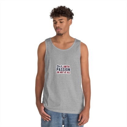 Inspirational Unisex Heavy Cotton Tank Top - "Do it with Passion or Not at All"