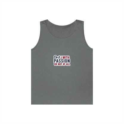 Inspirational Unisex Heavy Cotton Tank Top - "Do it with Passion or Not at All"