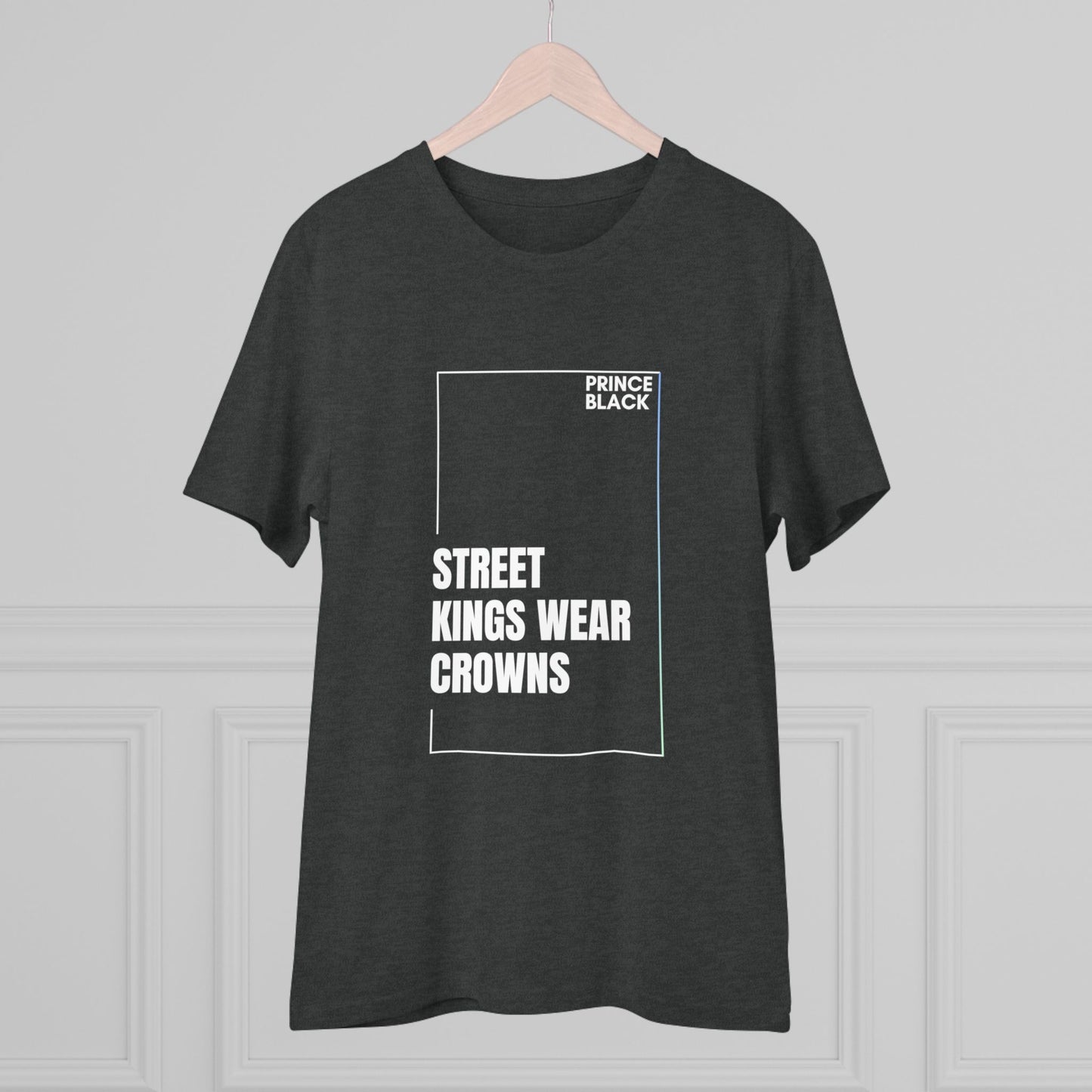 Street Kings Wear Crowns Organic Unisex T-Shirt - Bold Graphic Tee