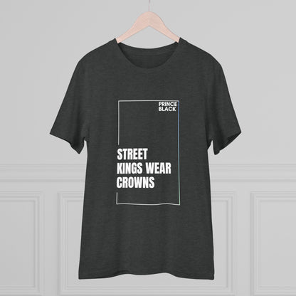 Street Kings Wear Crowns Organic Unisex T-Shirt - Bold Graphic Tee