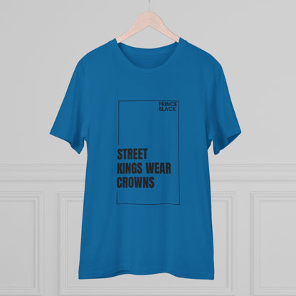Street Kings Wear Crowns Organic Unisex T-Shirt - Bold Graphic Tee