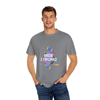 Ride Strong Unisex T-Shirt - Motivational Workout Tee