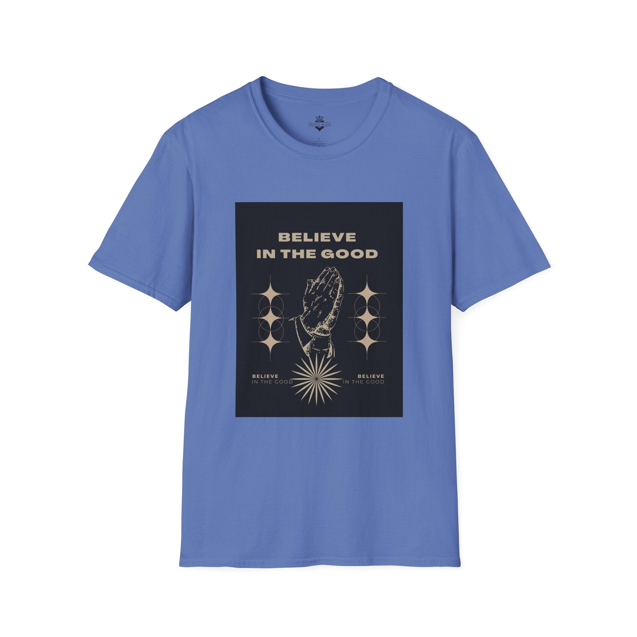 Believe in the Good Unisex Softstyle T-Shirt - Inspirational Graphic Tee