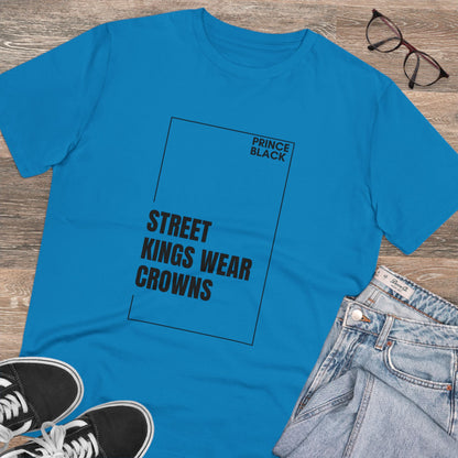 Street Kings Wear Crowns Organic Unisex T-Shirt - Bold Graphic Tee