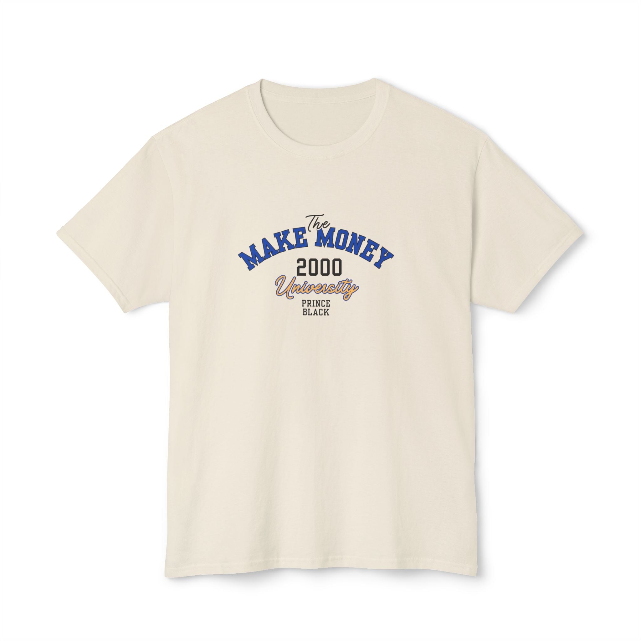 Make Money 2000 Unisex HD Cotton™ T-Shirt - Fun Casual Tee for Entrepreneurs