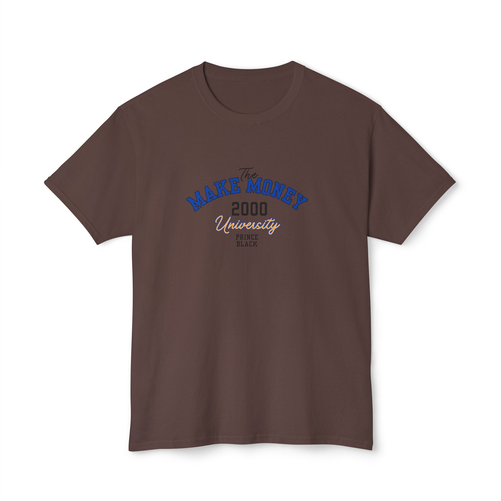 Make Money 2000 Unisex HD Cotton™ T-Shirt - Fun Casual Tee for Entrepreneurs