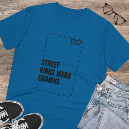 Street Kings Wear Crowns Organic Unisex T-Shirt - Bold Graphic Tee