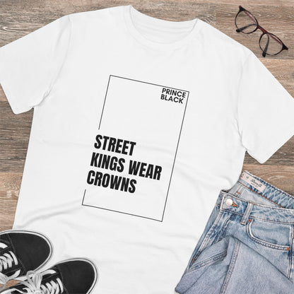 Street Kings Wear Crowns Organic Unisex T-Shirt - Bold Graphic Tee
