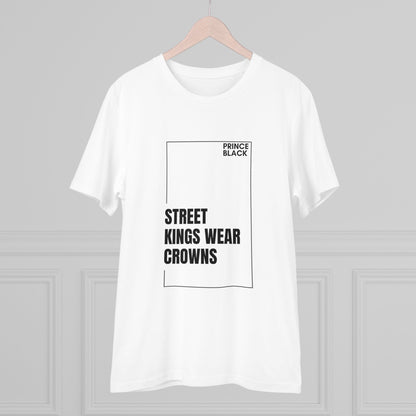 Street Kings Wear Crowns Organic Unisex T-Shirt - Bold Graphic Tee
