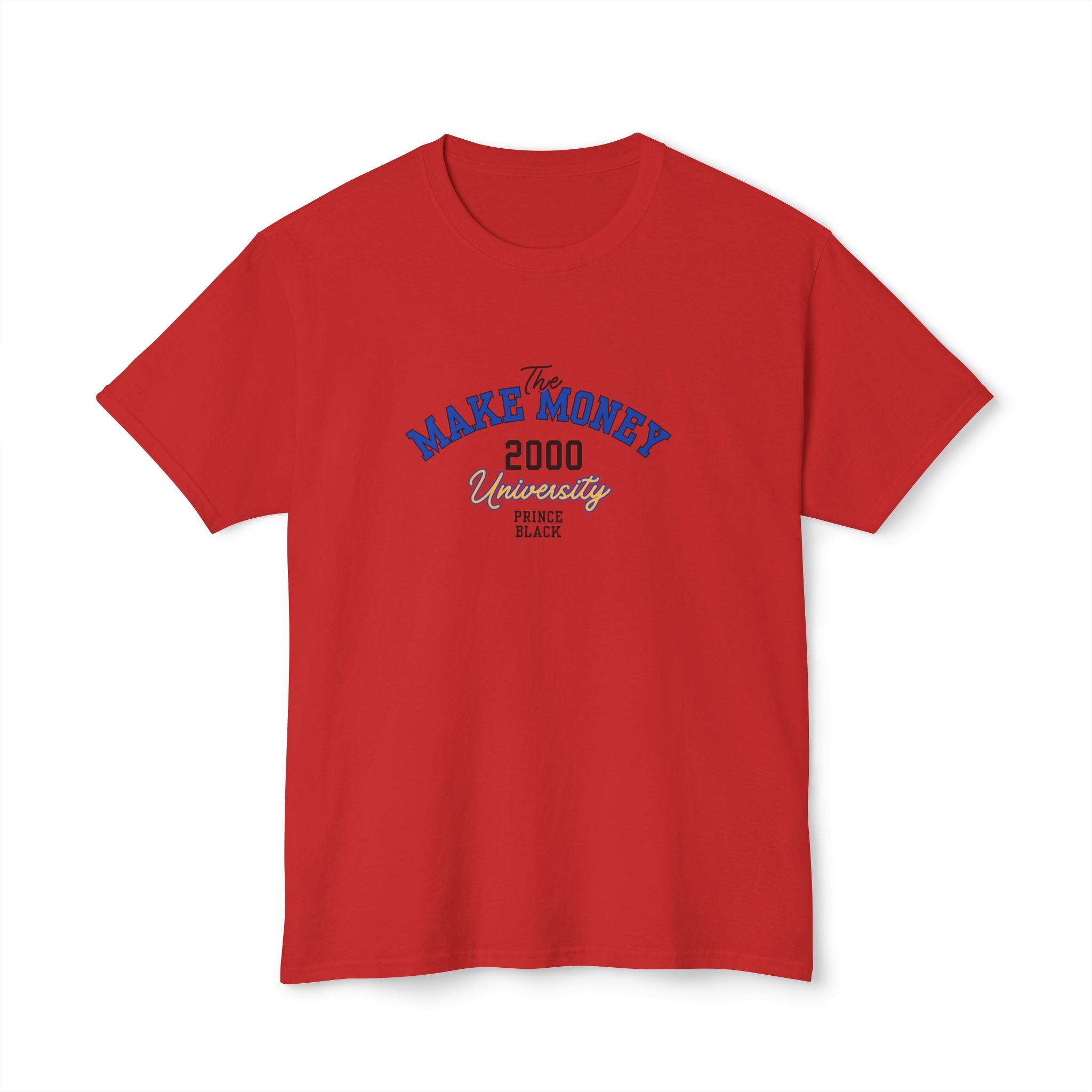 Make Money 2000 Unisex HD Cotton™ T-Shirt - Fun Casual Tee for Entrepreneurs