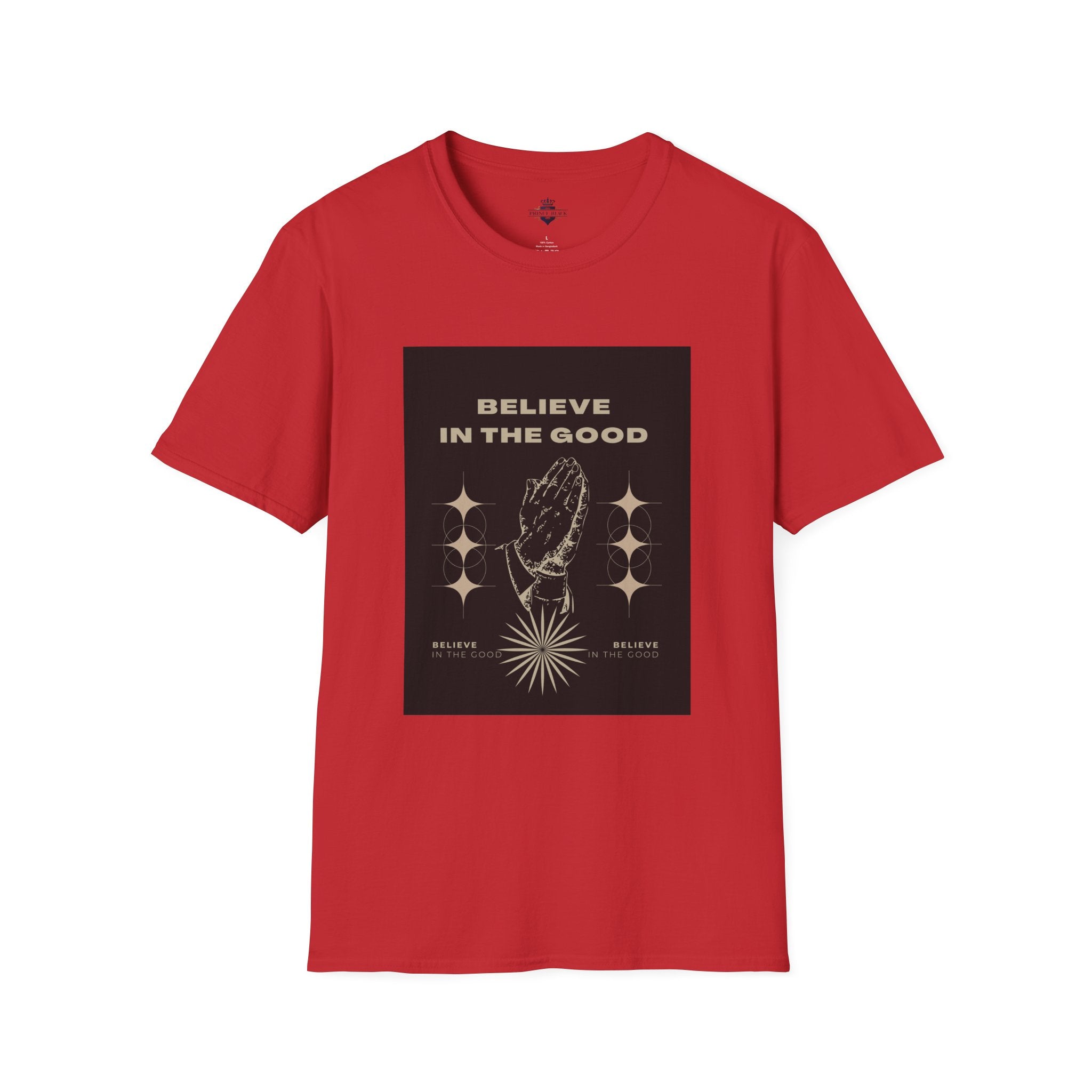 Believe in the Good Unisex Softstyle T-Shirt - Inspirational Graphic Tee