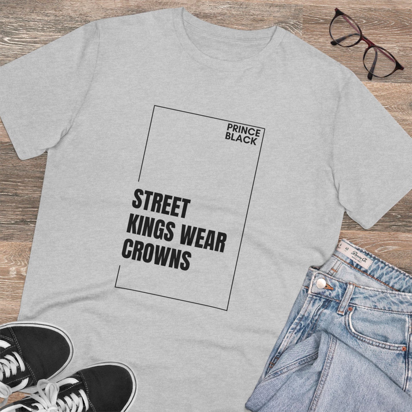 Street Kings Wear Crowns Organic Unisex T-Shirt - Bold Graphic Tee