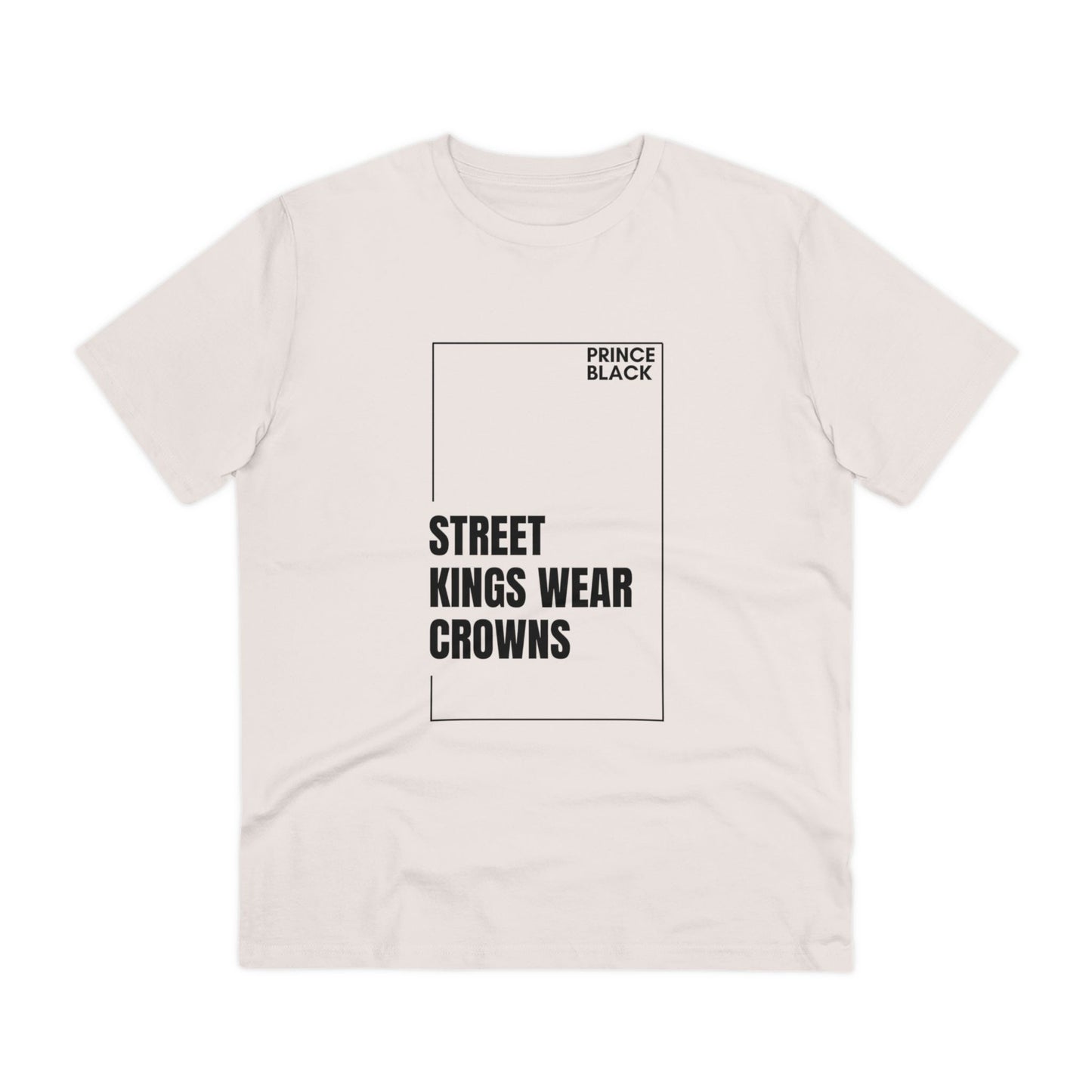 Street Kings Wear Crowns Organic Unisex T-Shirt - Bold Graphic Tee