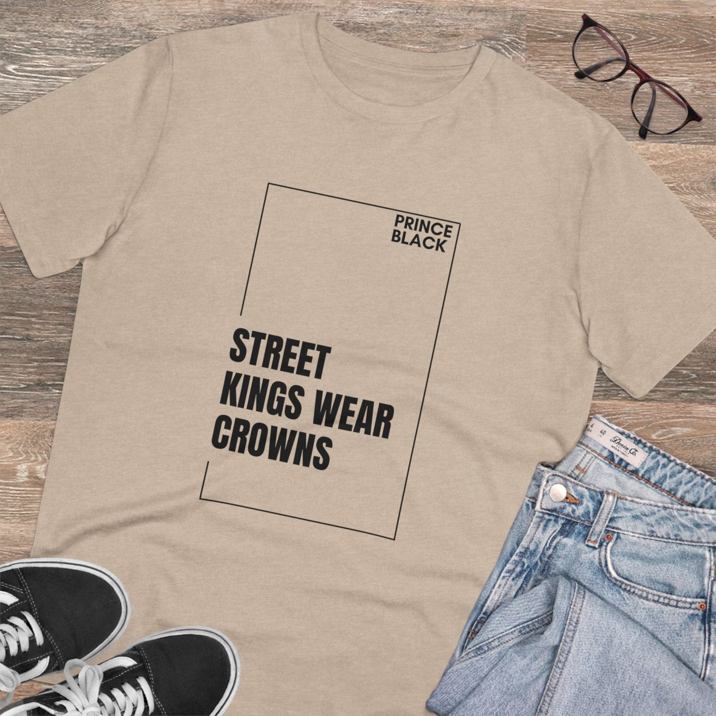 Street Kings Wear Crowns Organic Unisex T-Shirt - Bold Graphic Tee