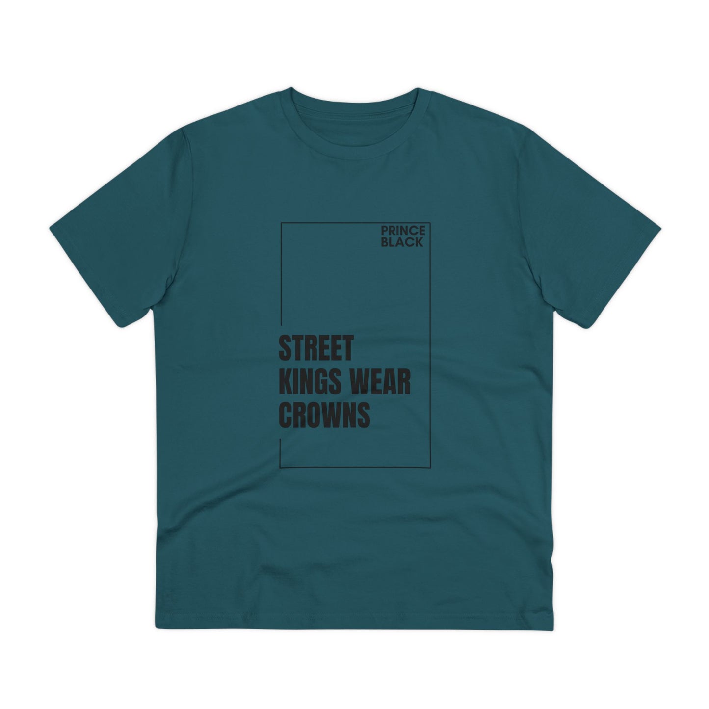 Street Kings Wear Crowns Organic Unisex T-Shirt - Bold Graphic Tee