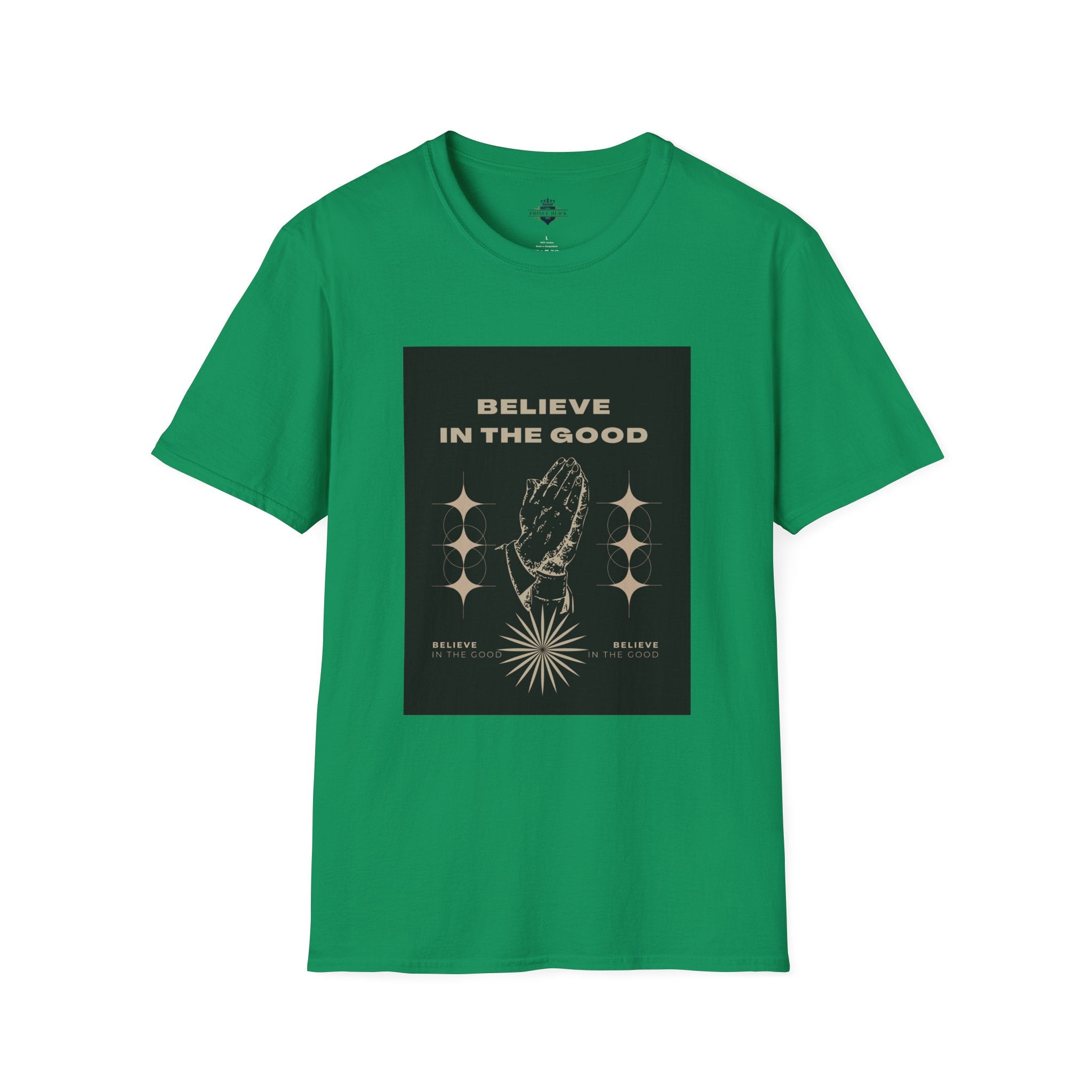 Believe in the Good Unisex Softstyle T-Shirt - Inspirational Graphic Tee