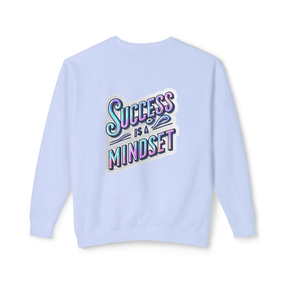 Inspirational Success Mindset Unisex Lightweight Crewneck Sweatshirt