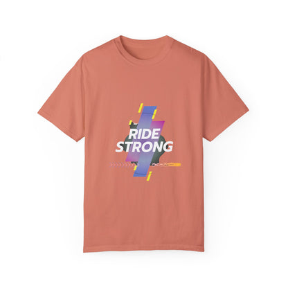 Ride Strong Unisex T-Shirt - Motivational Workout Tee
