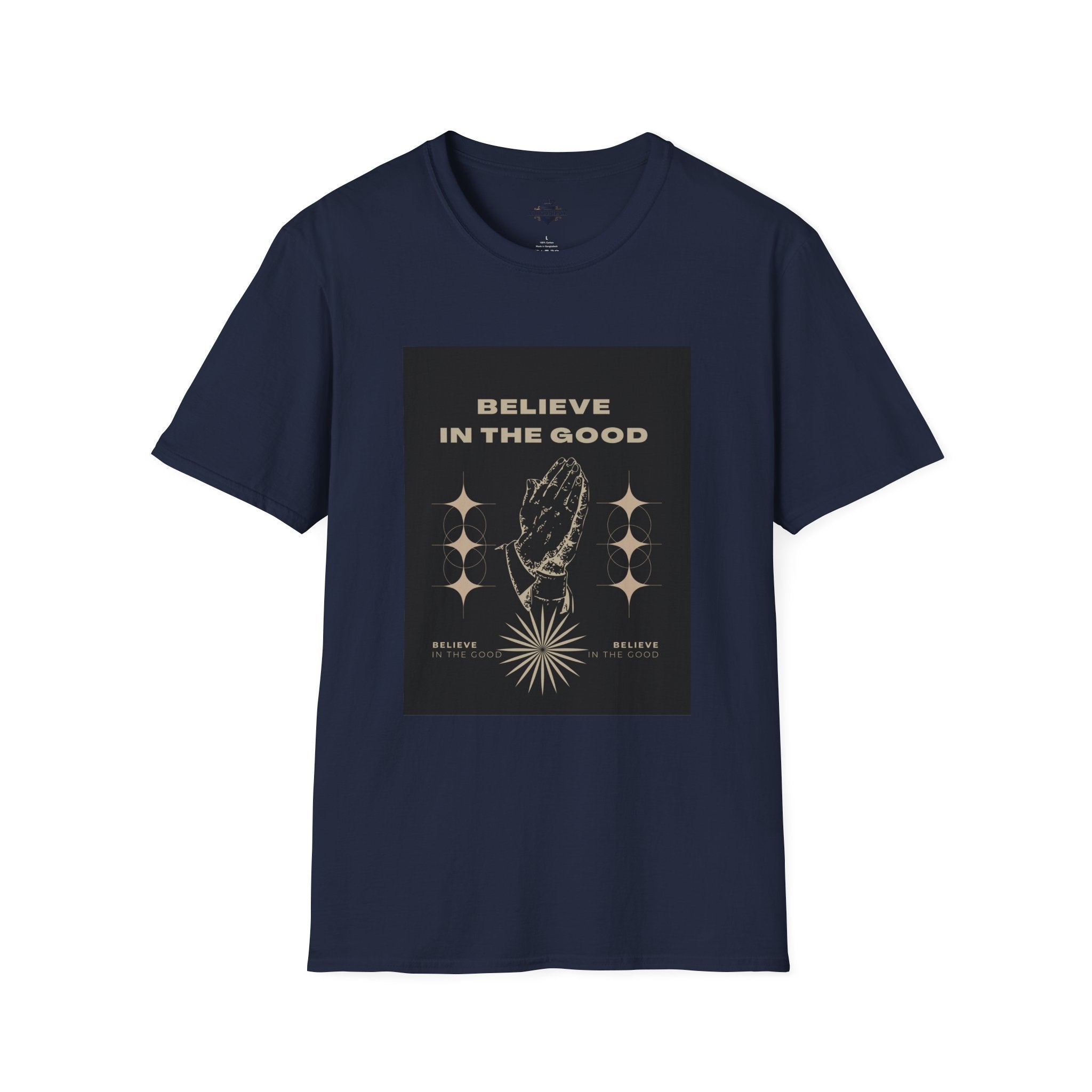 Believe in the Good Unisex Softstyle T-Shirt - Inspirational Graphic Tee